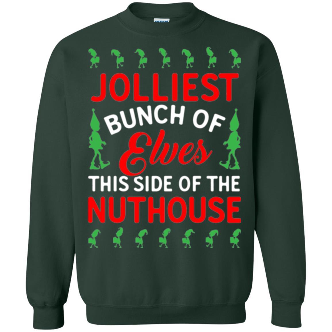 Christmas T-shirt Jolliest Bunch Of Elves This Side Of The Nuthouse Forest Green