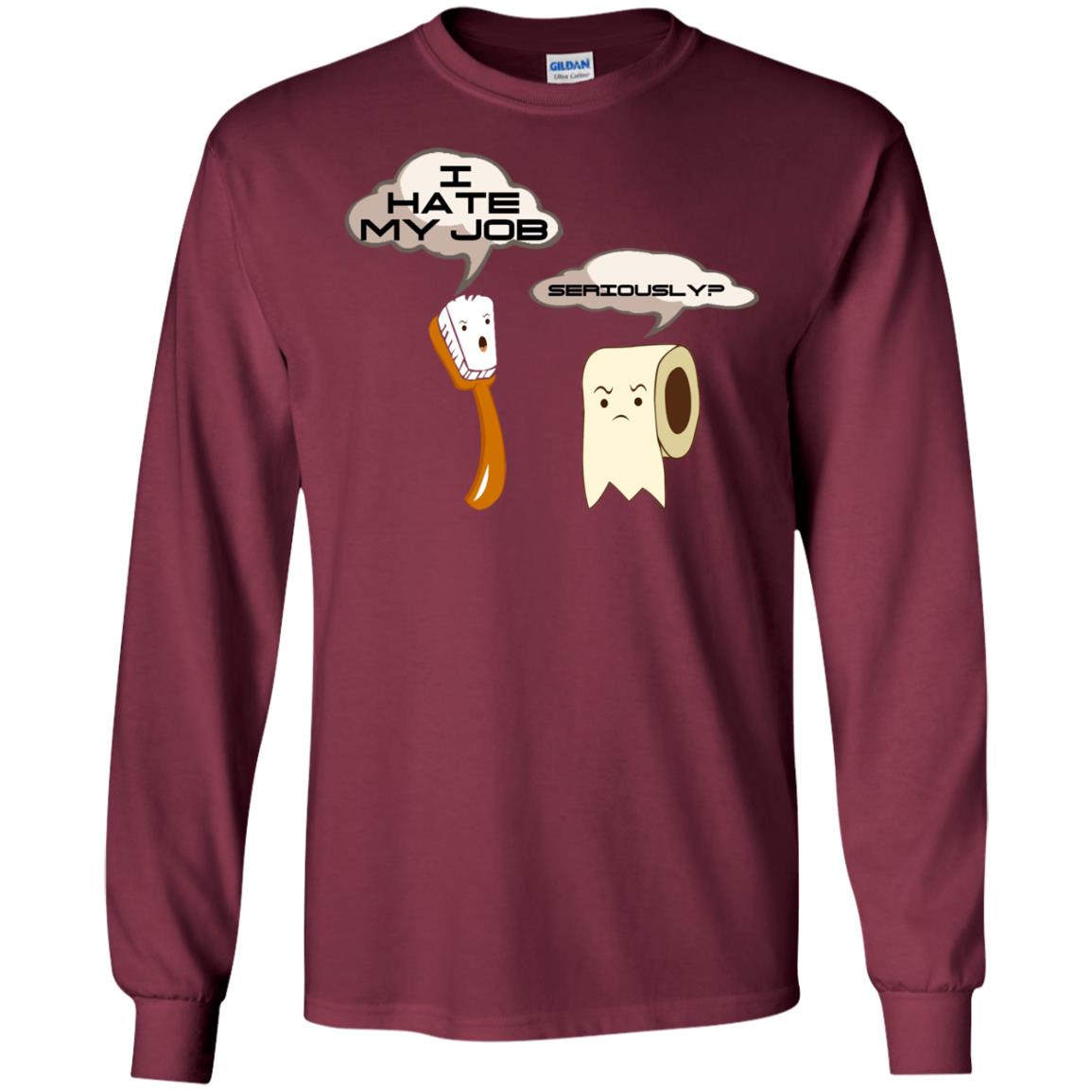Funny Toothbrush And Toilet Paper I Hate My Job T-shirt Maroon