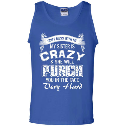Don_t Mess With Me My Sister Is Crazy Family T-shirt For Boys And Girls Royal