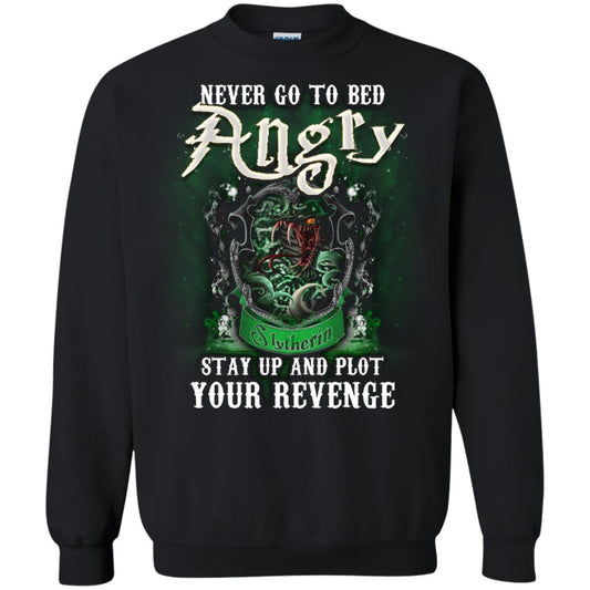 Never Go To Bed Angry Stay Up And Plot Your Revenge Slytherin House Harry Potter ShirtG180 Gildan Crewneck Pullover Sweatshirt 8 oz.