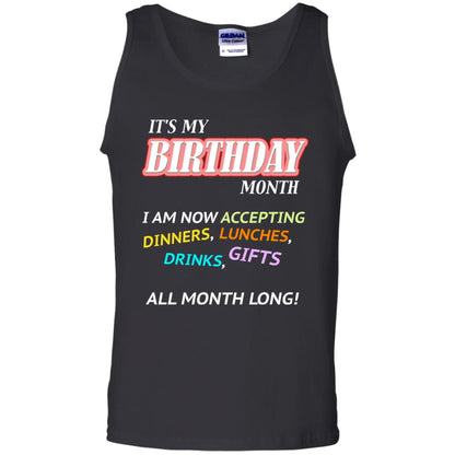 It's My Birthday Month I Am Accepting Dinner Luches Drinks Gifts All Month Long Black