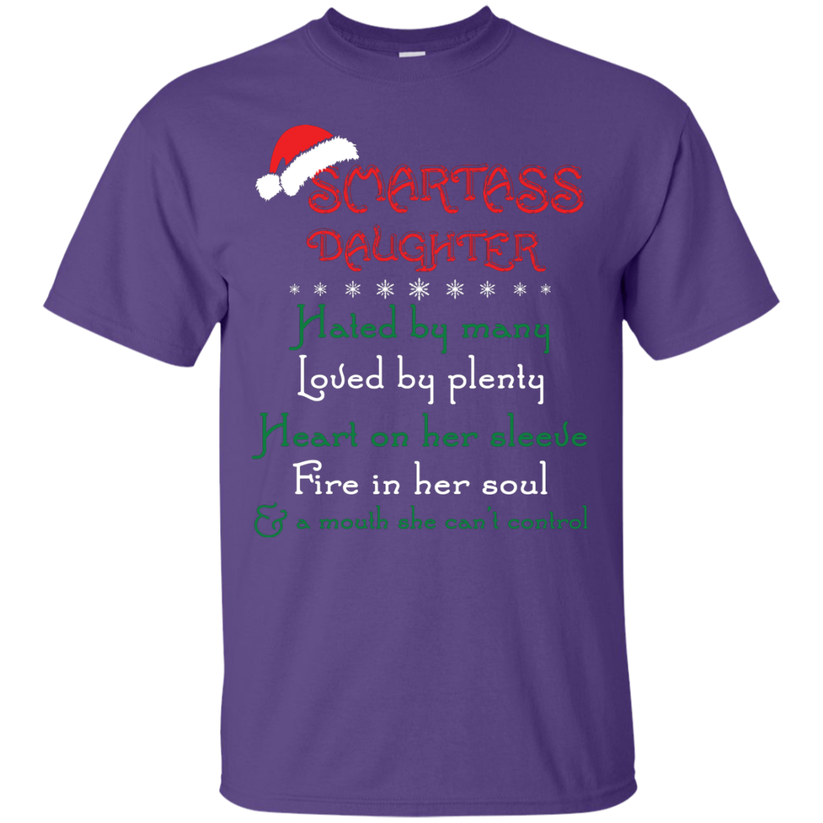 Christmas T-shirt Smartass Daughter Hated By Many Purple