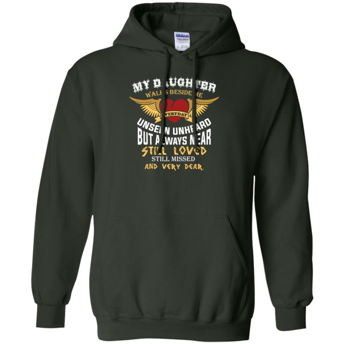 Family T-shirt My Daughter Walks Beside Me Everyday Forest Green