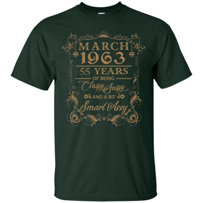 55th Birthday T-shirt March 1963 55 Years Of Being Classy Sassy Forest