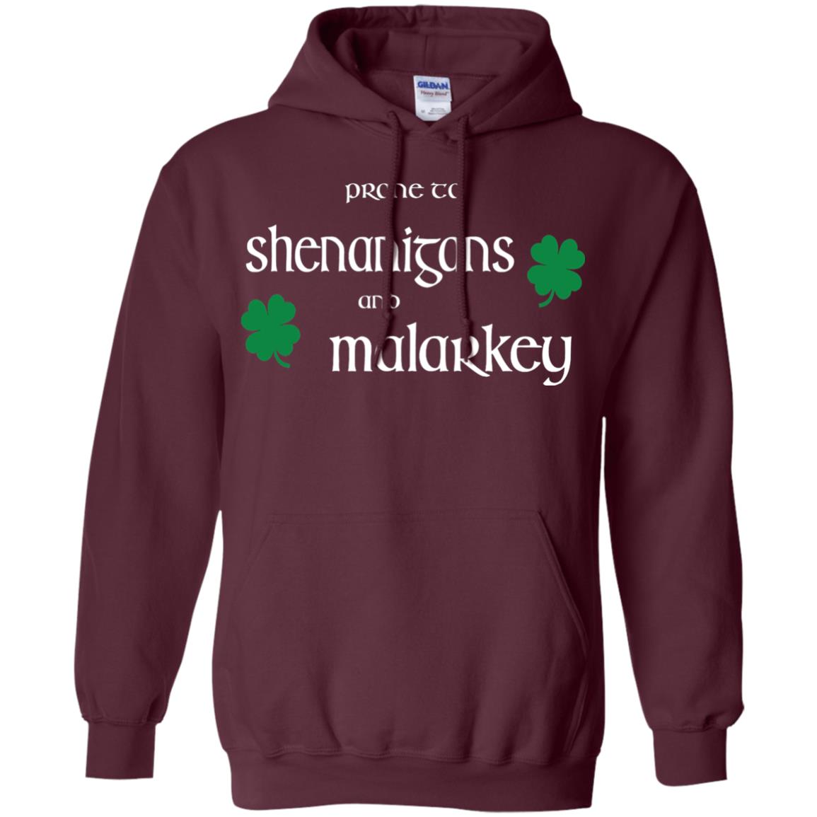 Prone To Shenanigans And Malarkey St Patricks Day T-shirt Maroon