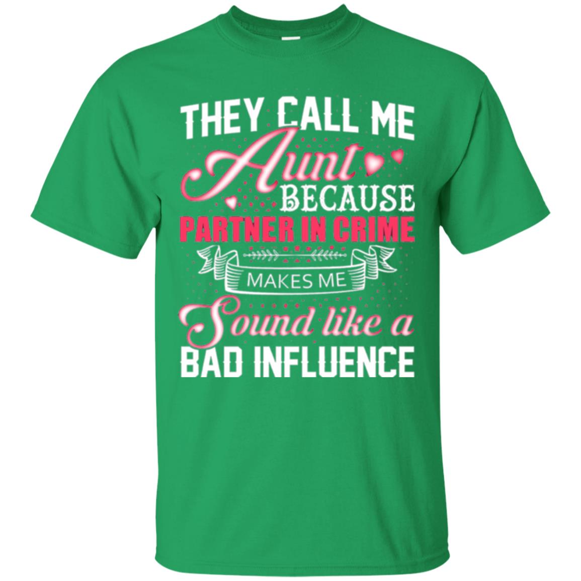 Aunt T-shirt They Call Me Aunt Irish Green
