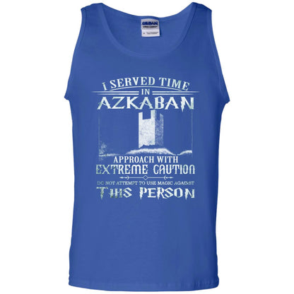 I Served Time In Azkaban Approach With Extreme Caution Harry Potter Fan T-shirtG220 Gildan 100% Cotton Tank Top