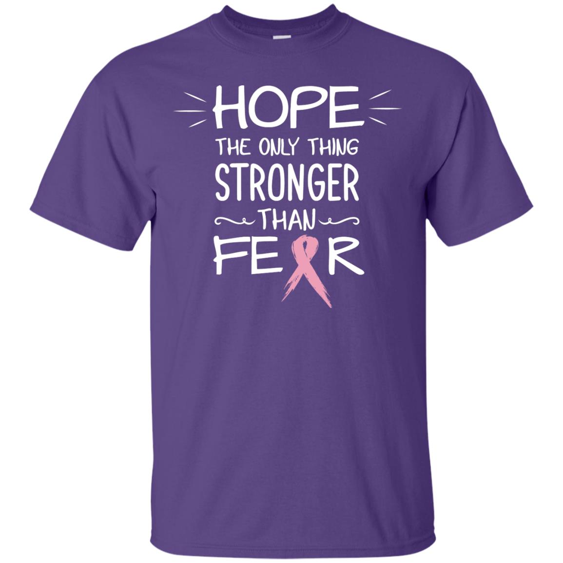 Hope The Only Thing Stronger Than Fear Breast Cancer Shirt Purple