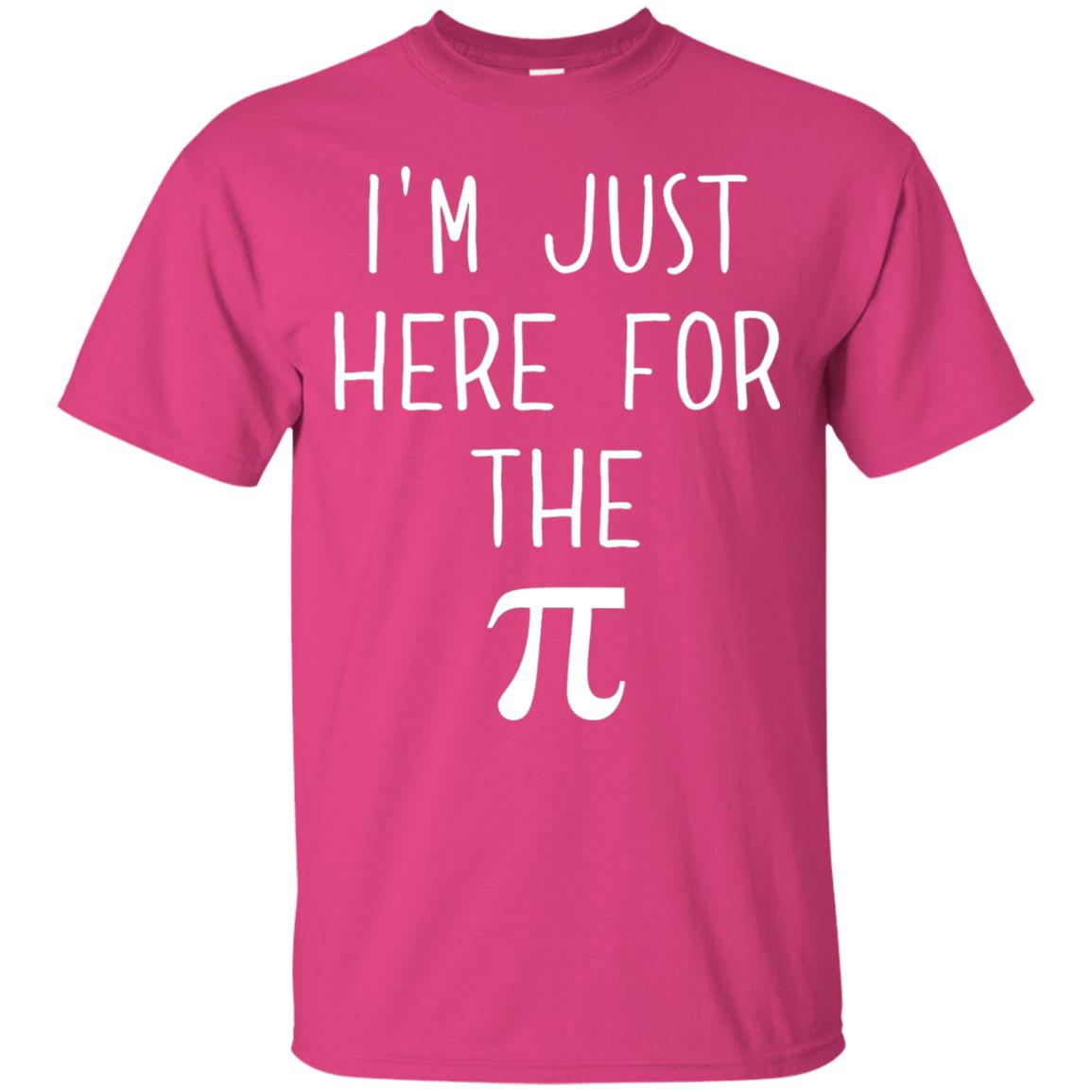 Funny Pi Day Shirt Im Just Here For The Pi Heliconia