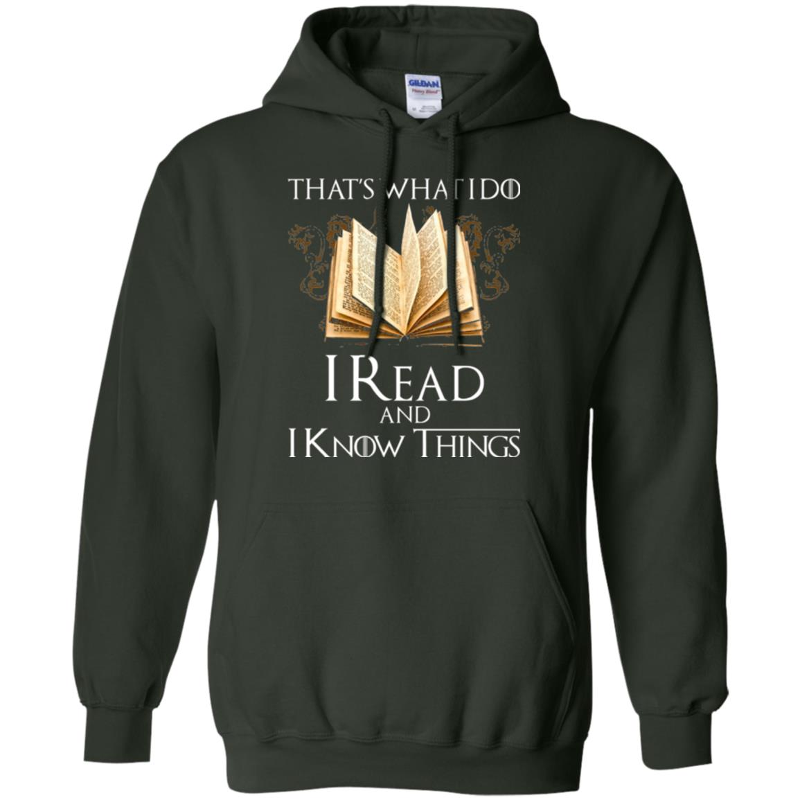 Book Lovers Nerds T-shirt That_s What I Do I Read And I Know Things Forest Green