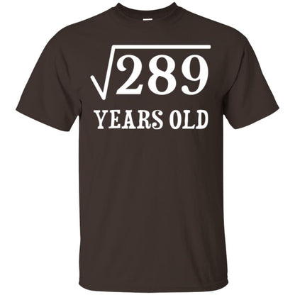 Brithday T-shirt Square Root Of 289 Dark Chocolate
