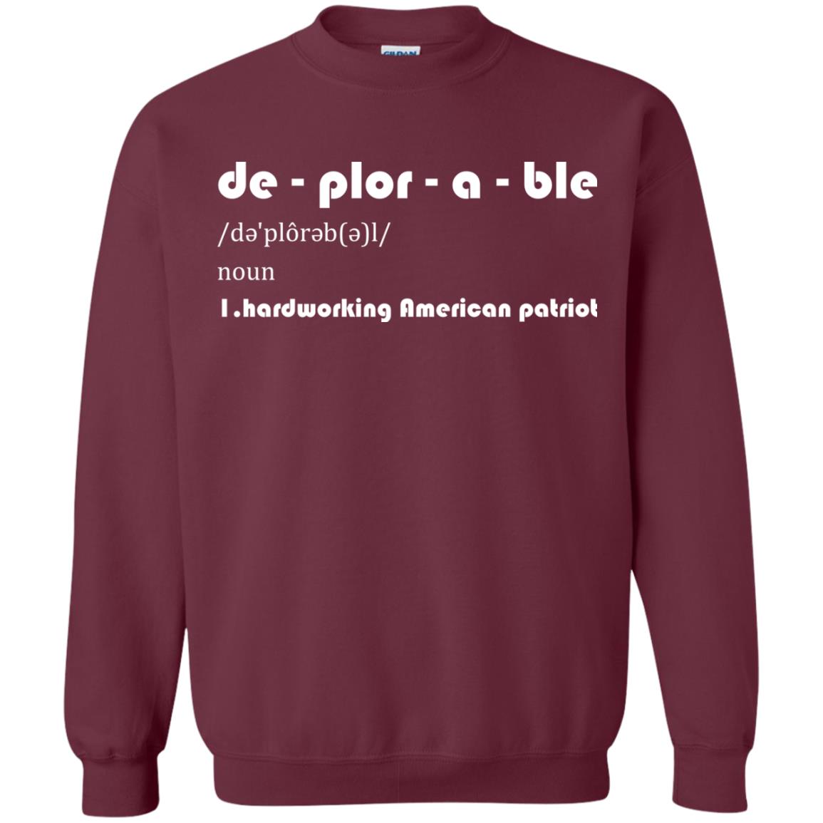 Patriot T-shirt De-plor-a-ble Definition Maroon