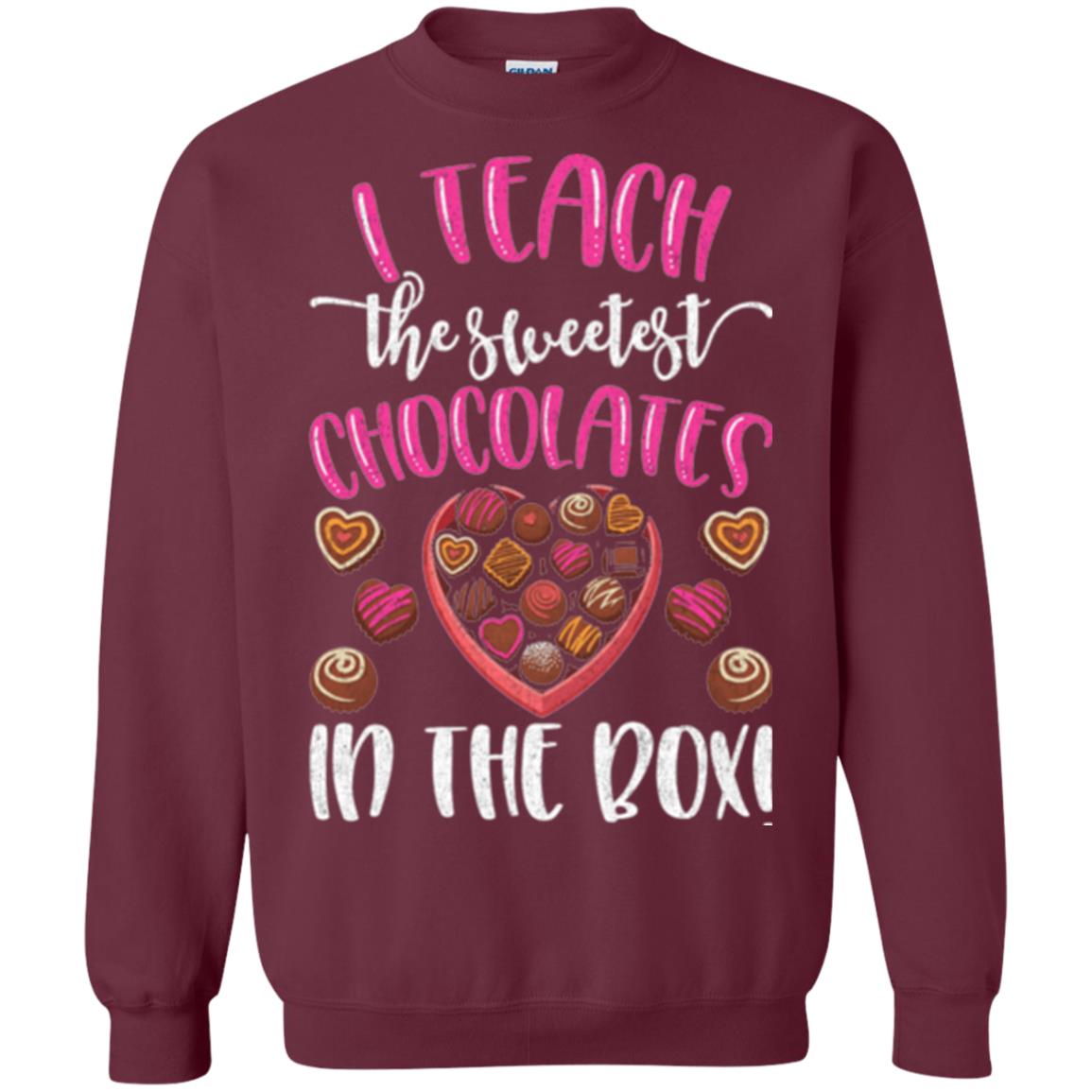 Valentines Day T-shirt I Teach The Sweetest Chocolates In The Box Maroon