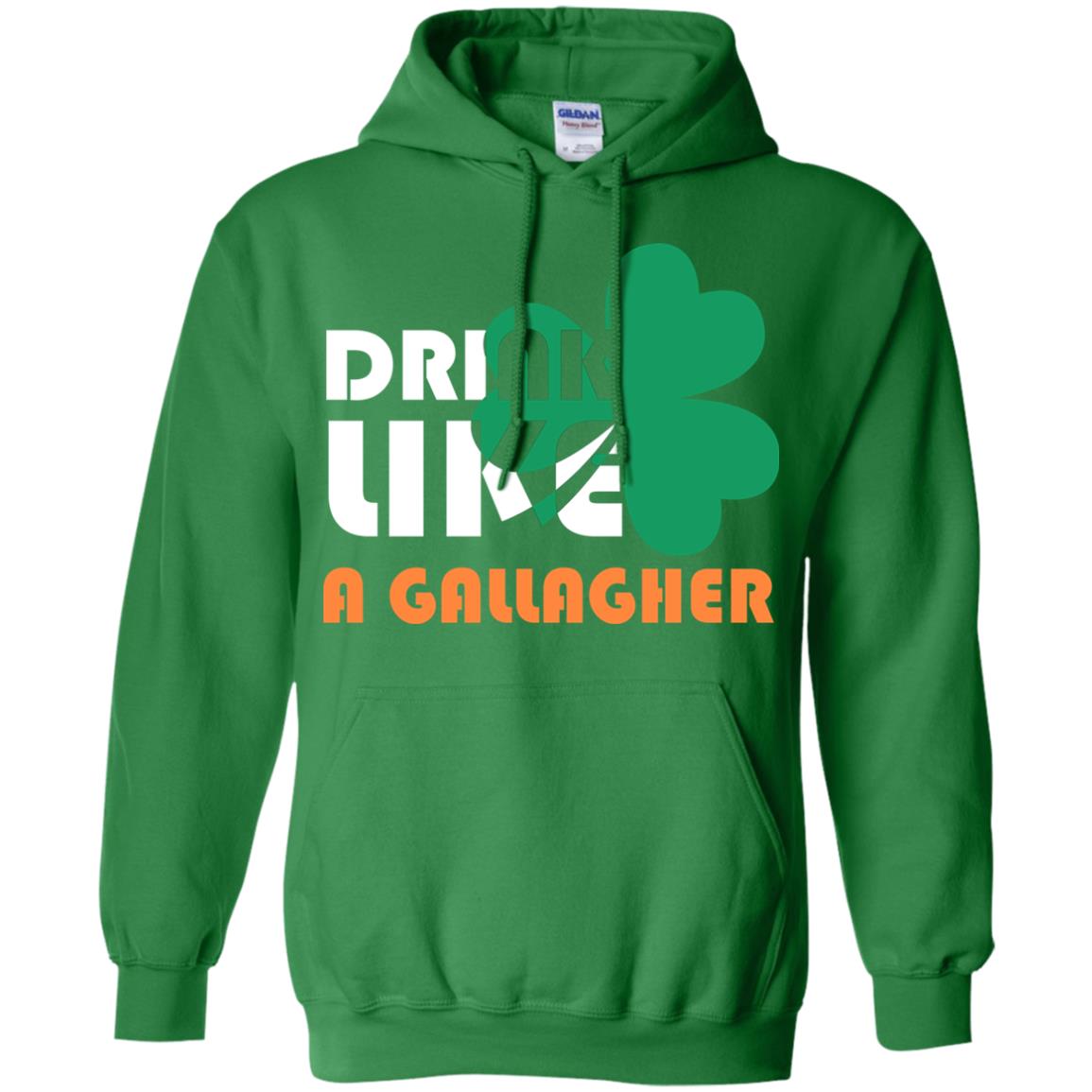 Drink Like A Gallagher Saint Patrick_s Day T-shirt Irish Green
