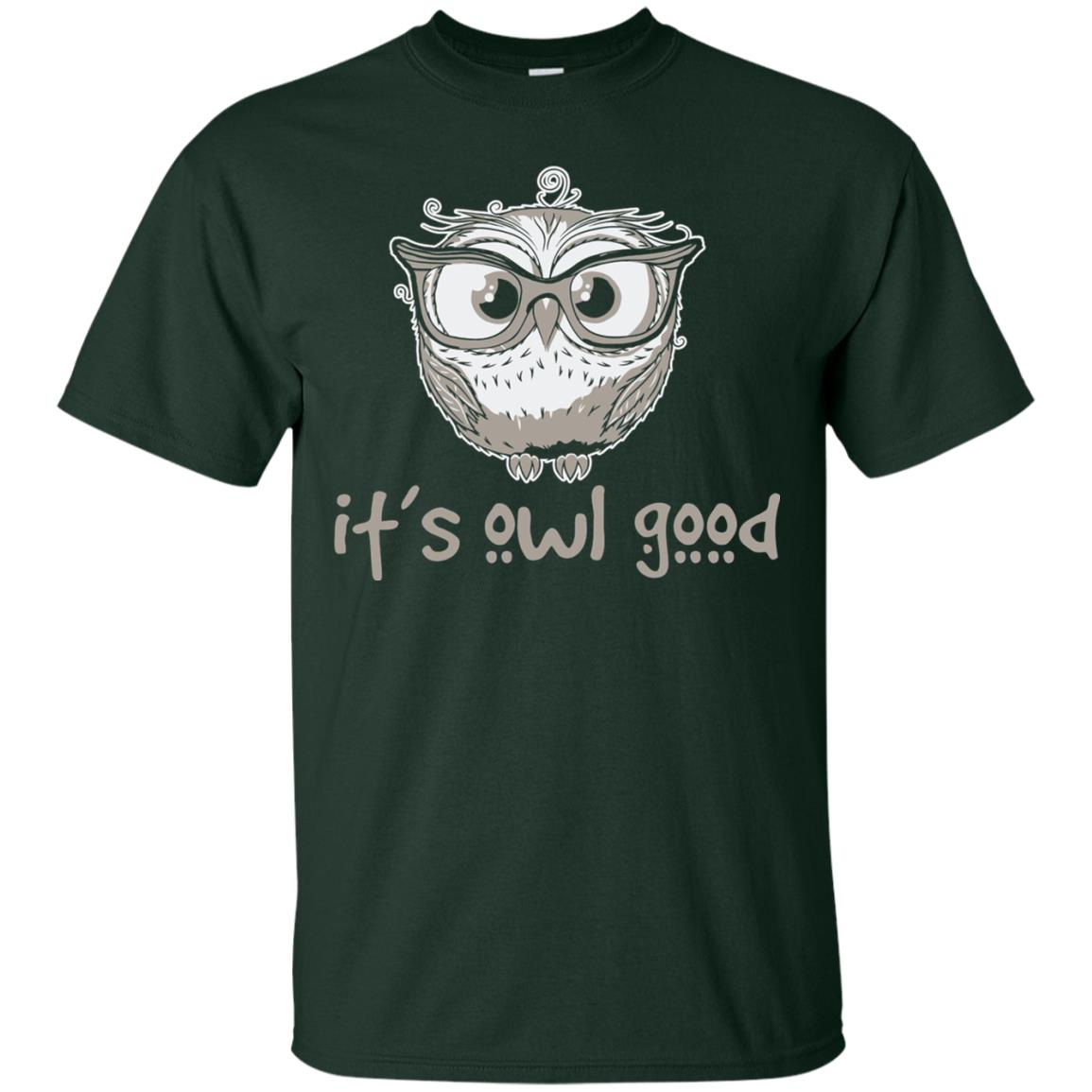 It_s Owl Good Funny Owl Lover T-shirt Forest