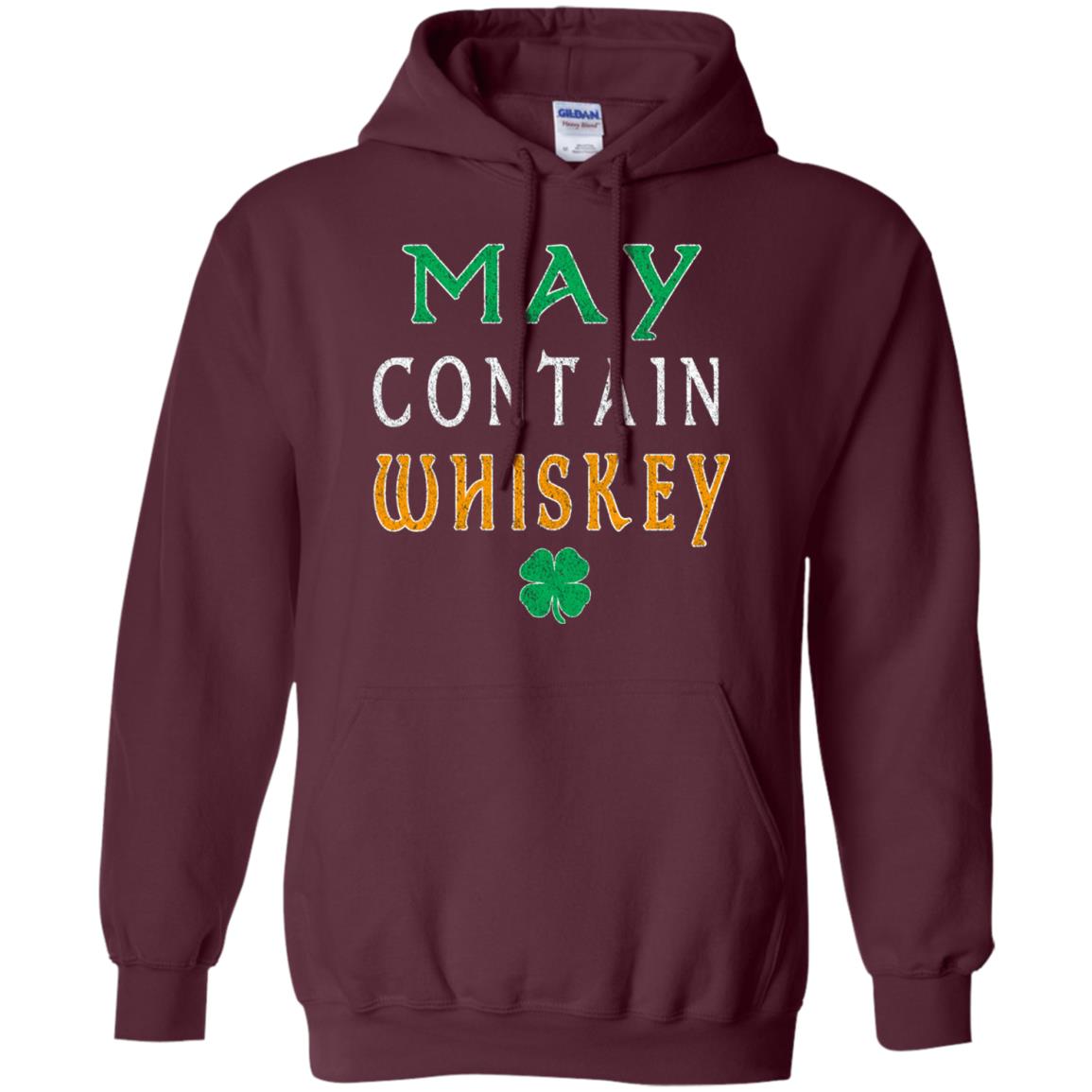 May Contain Whiskey St. Patrick_s Day T-shirt Maroon