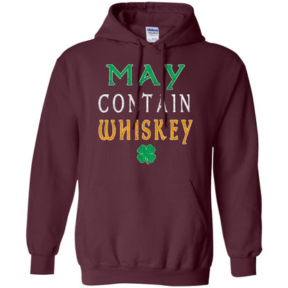 May Contain Whiskey St. Patrick_s Day T-shirt Maroon