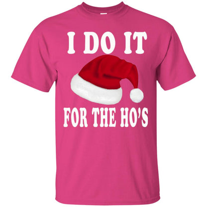Christmas T-shirt I Do It For The Ho_s Heliconia