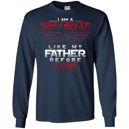 I Am A Veteran Like My Father Before Me Veteran Shirt Navy