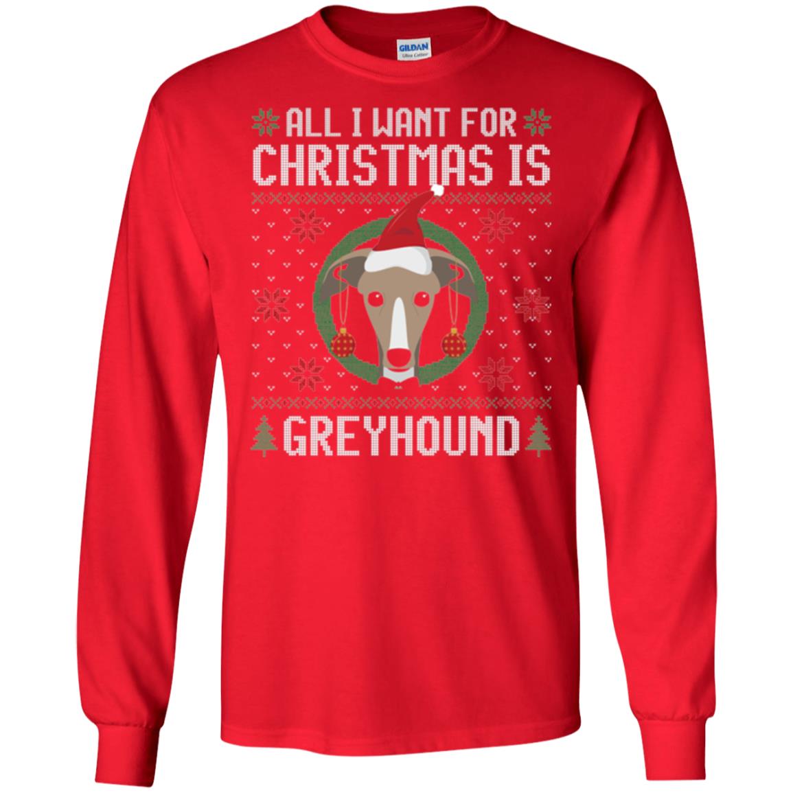 Chirstmas T-shirt All I Want For Christmas Is Greyhound Red