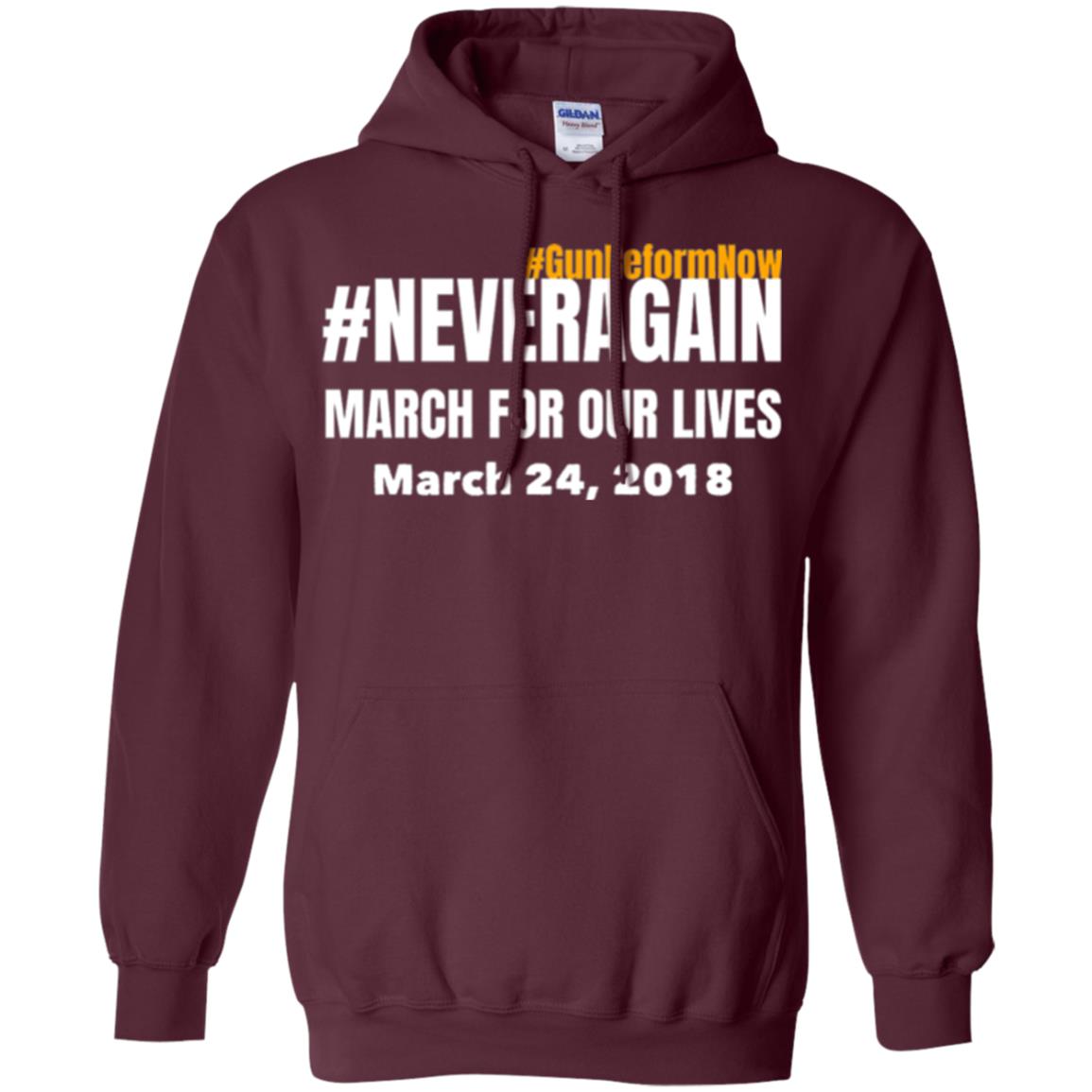March For Our Lives Never Again Anti Gun T-shirt Maroon