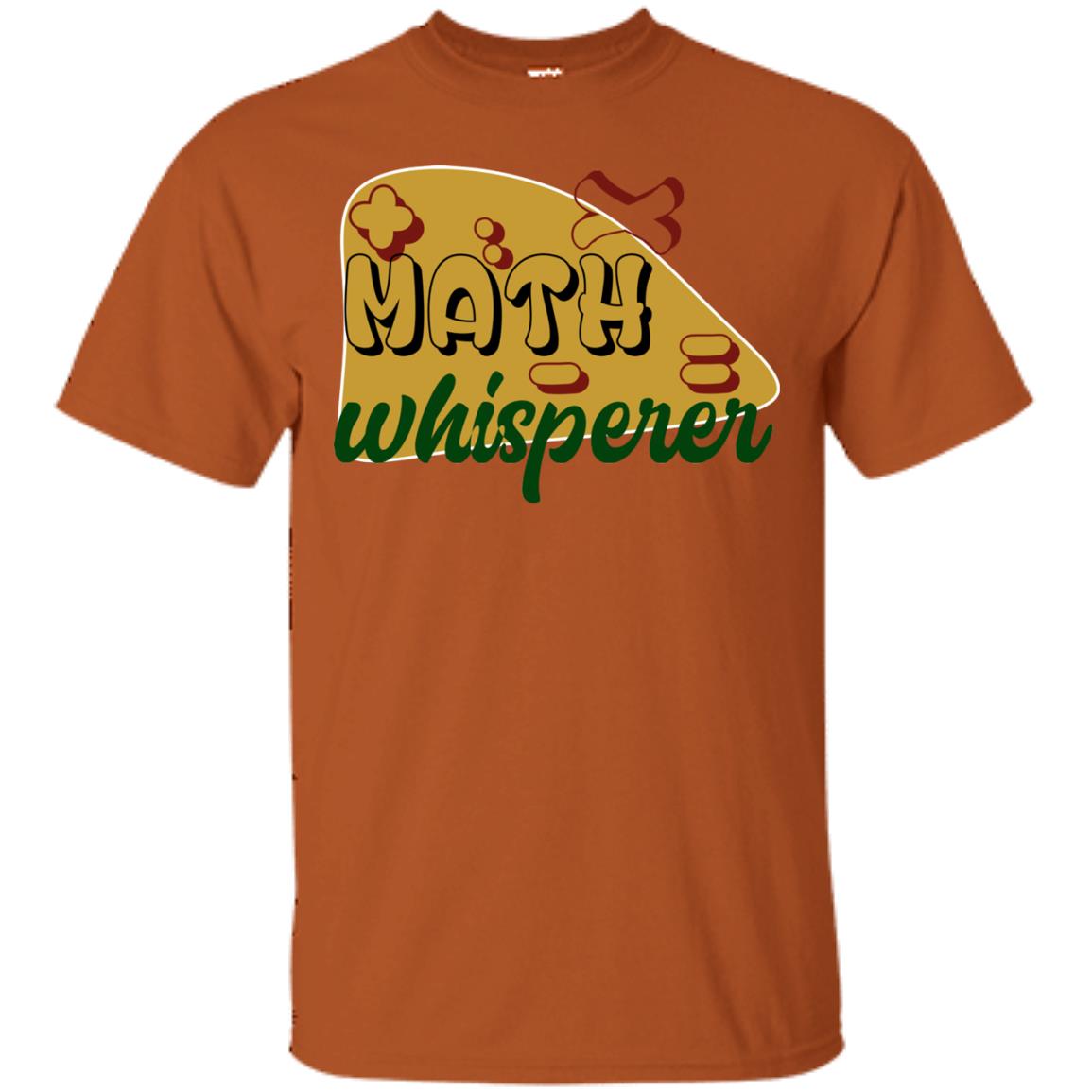 Math Whisperer Mathematics Teacher Shirt Texas Orange