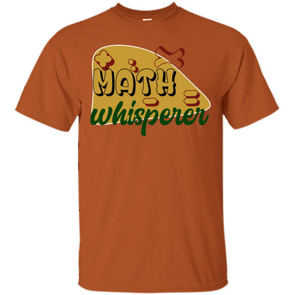Math Whisperer Mathematics Teacher Shirt Texas Orange