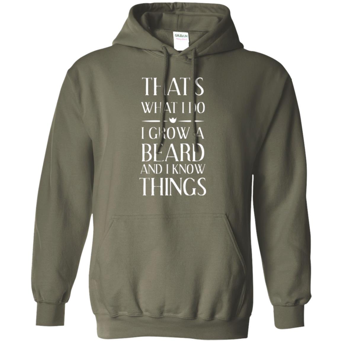 Beard T-shirt That_s What I Do I Grow A Beard Military Green