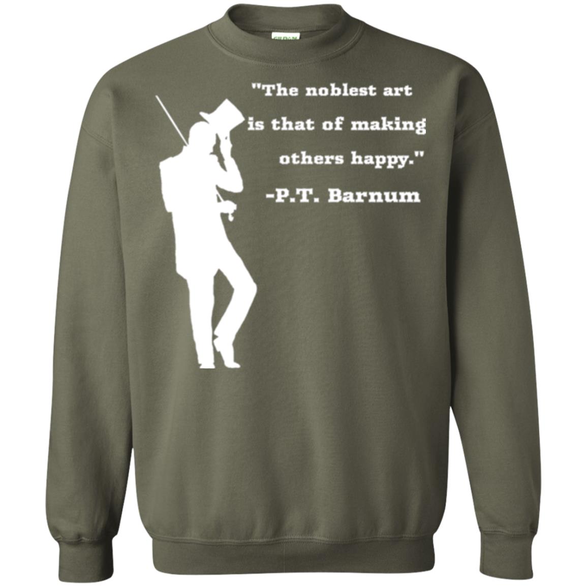 Circus Ring Master P.t. Barnum Quote T-shirt Military Green