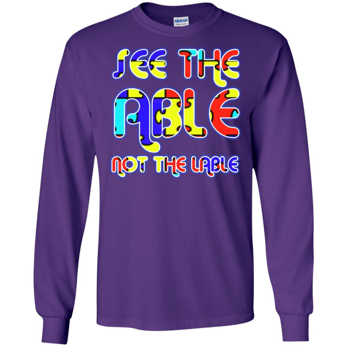 See The Able Not The Lable Autism Awareness T-shirt Purple