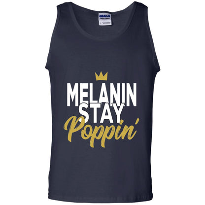 Melanin Stay Poppin Melanin Rich Drippin Melanin T-shirt Navy