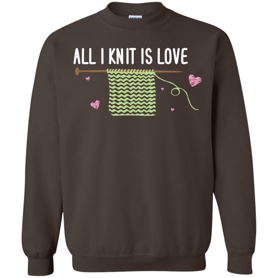All I Knit Is Love Crocheting Lover Shirt Dark Chocolate