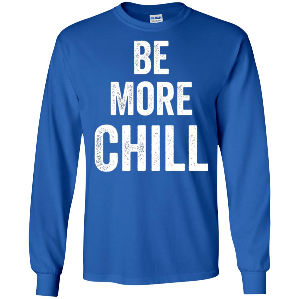 Be More Chill T-shirt Royal