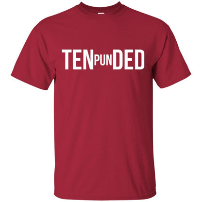 Pun T-shirt Pun In Tended Pun Intended Cardinal