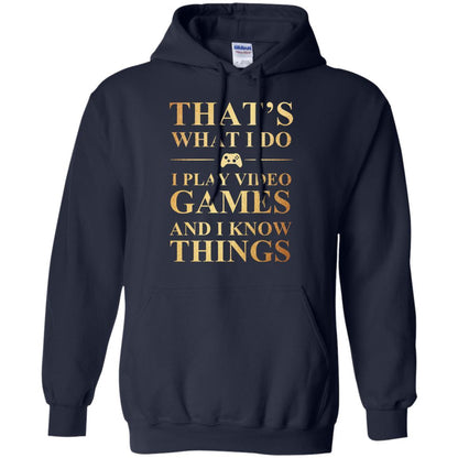 Gamer T-shirt That's What I Do I Play Video Games Navy