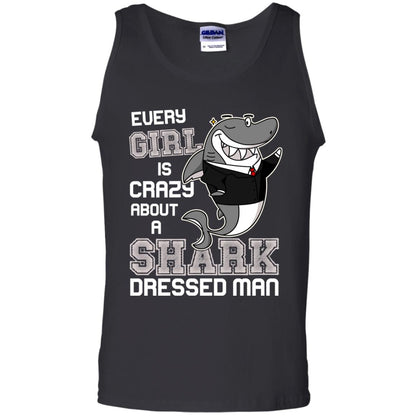Every Girl Is Crazy About A Shark Dressed Man Black