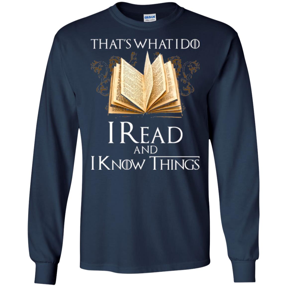 Book Lovers Nerds T-shirt That_s What I Do I Read And I Know Things Navy
