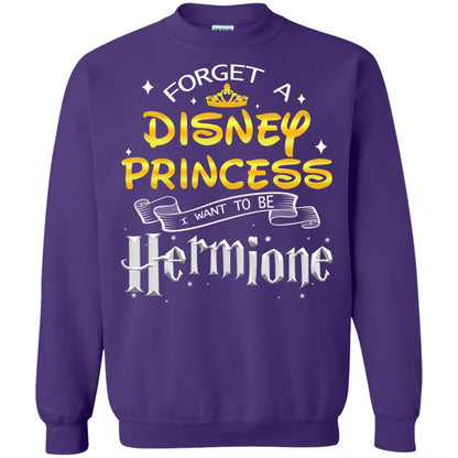 Forget A Disney Princess I Want To Be Hermione Harry Potter Fan Shirt Purple