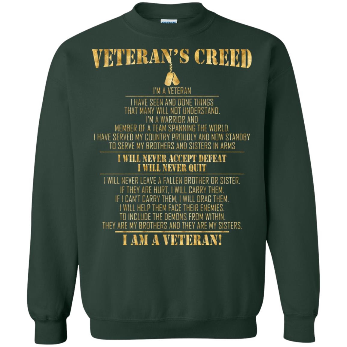 Veterans Creed Im A Veteran I Have Seen And Done Things That Many Will Not Understand Forest Green