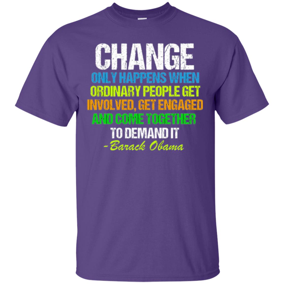 Obama Farewell Speech Change Only Happens When T-shirt Purple