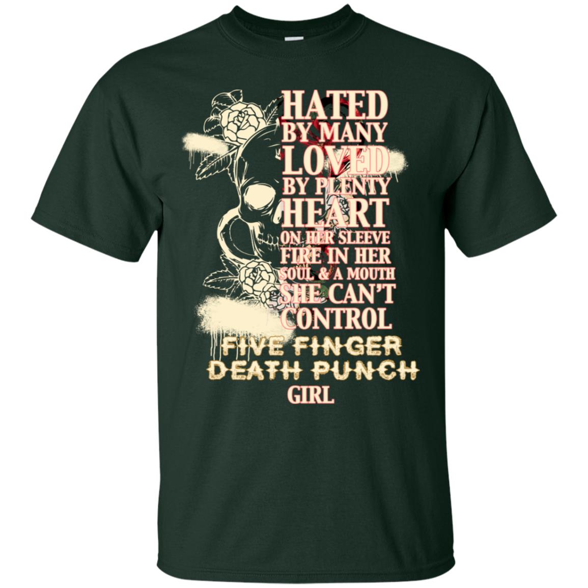 Hated By Many Loved By Plenty Heart On Her Sleeve Fire In Her Soul And Mouth She Can't Control Five Finger Death Punch Girl Forest