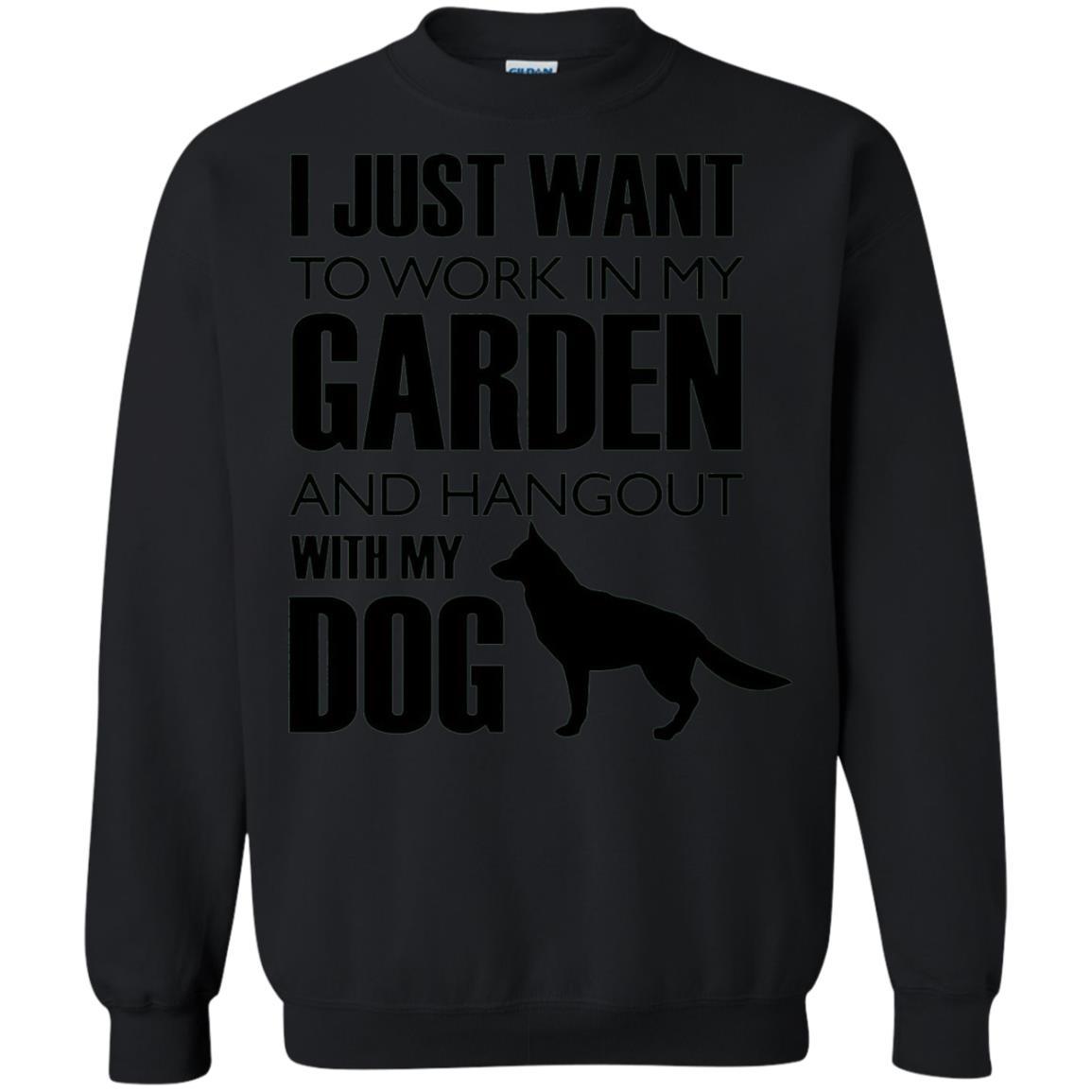 Dog Lovers T-shirt I Just Work In My Garden And Hangout With My Dog Black