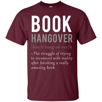 Book Hangover Definition Book Worm Reading Lover T-shirt Maroon