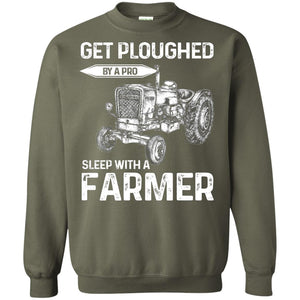 Get Ploughed By A Pro Sleep With A Farmer ShirtG180 Gildan Crewneck Pullover Sweatshirt 8 oz.