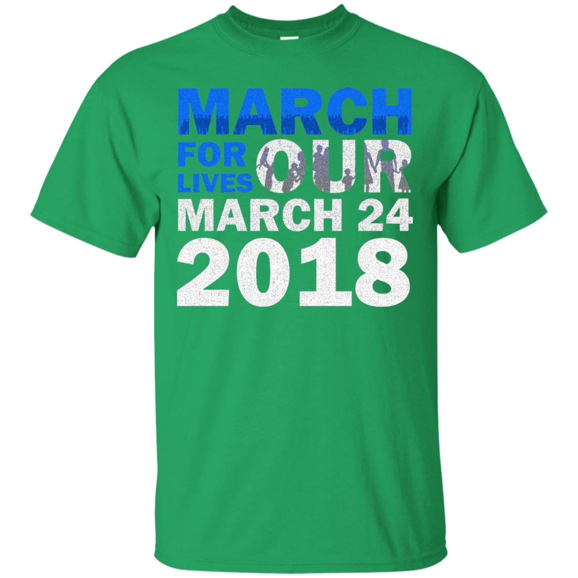 March For Lives March 24 2018 Gun Control T-shirt Irish Green