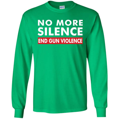 No More Silence End Gun Violence Anti-gun T-shirt Irish Green