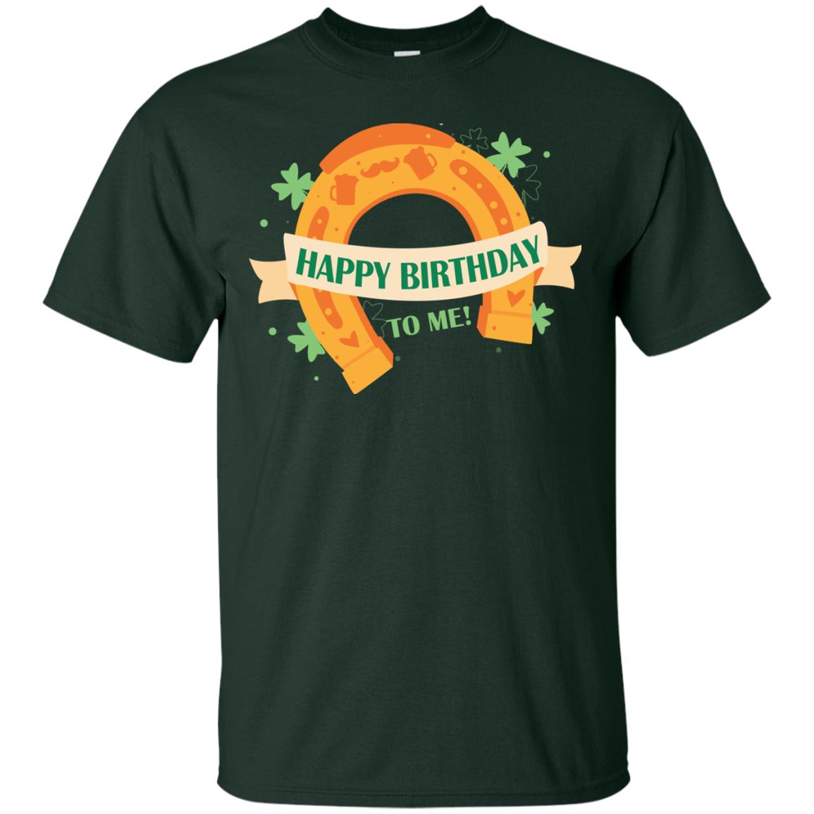 Happy Birthday To Me Shamrocks Saint Patrick's Day T-shirt Forest