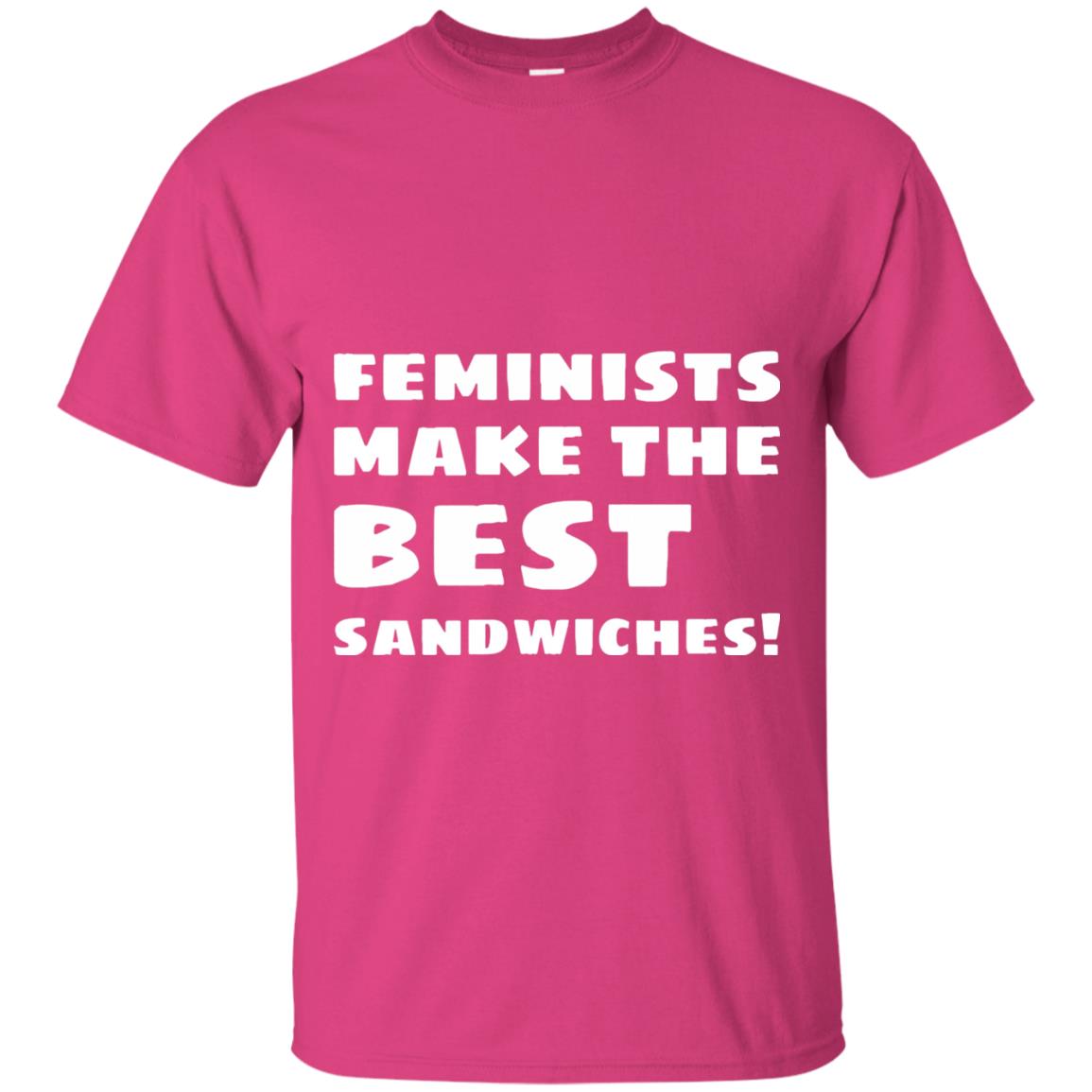 Feminists Make The Best Sandwiches Conversation T-shirt Heliconia