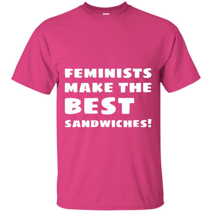 Feminists Make The Best Sandwiches Conversation T-shirt Heliconia
