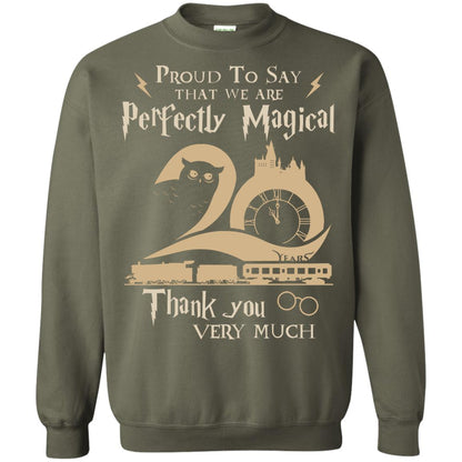 Proud To Say That We Are Perfectly Magical  Thank You Very Much Harry Potter Fan T-shirtG180 Gildan Crewneck Pullover Sweatshirt 8 oz.